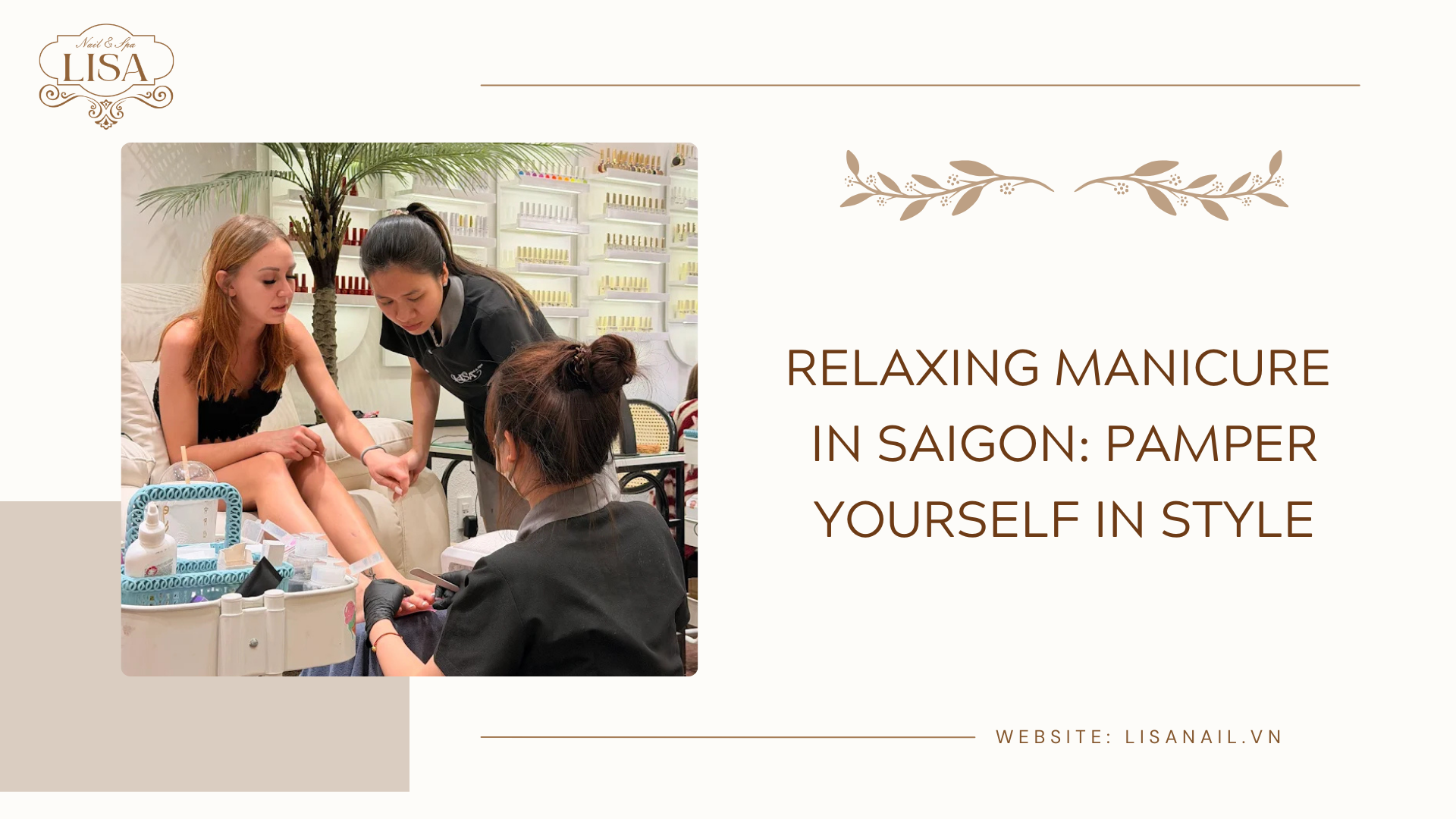 Relaxing Manicure in Saigon: Pamper Yourself in Style