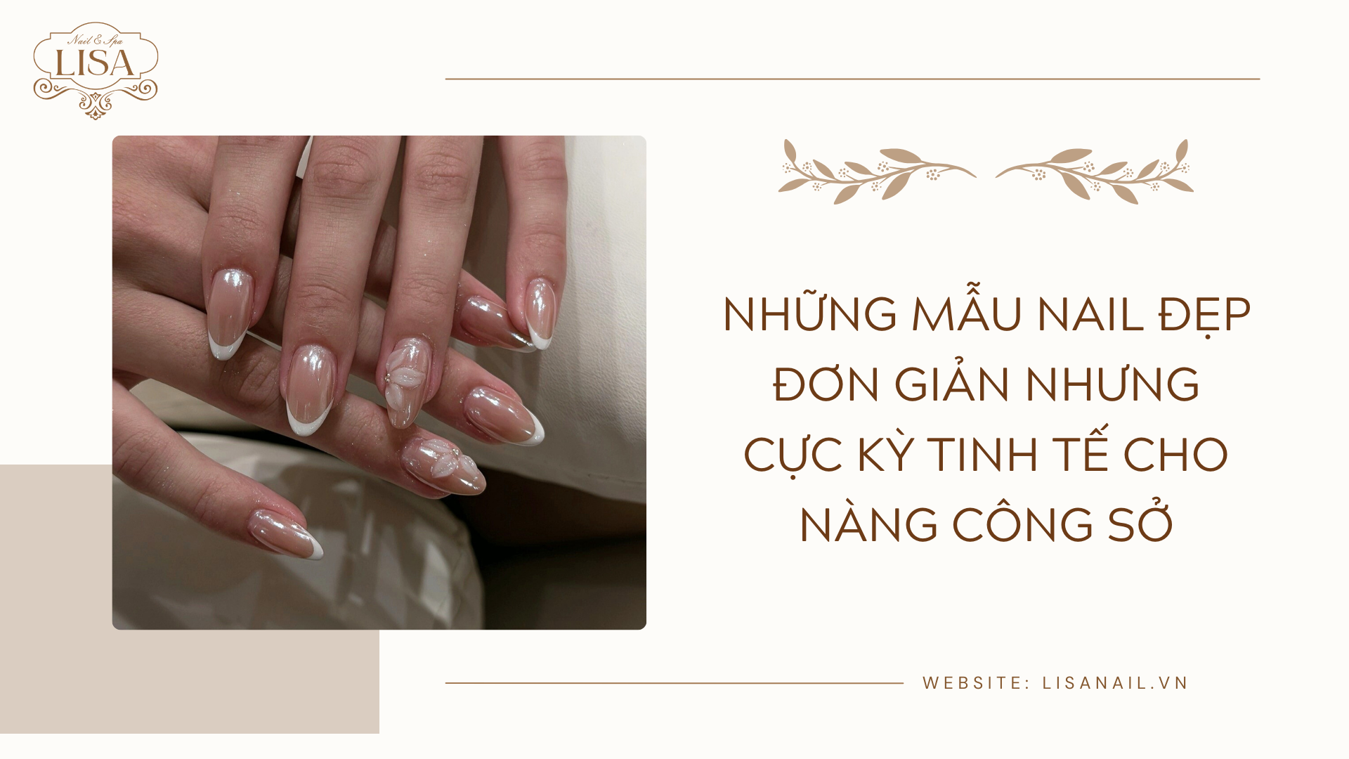 Những mẫu nail đẹp đơn giản nhưng cực kỳ tinh tế cho nàng công sở