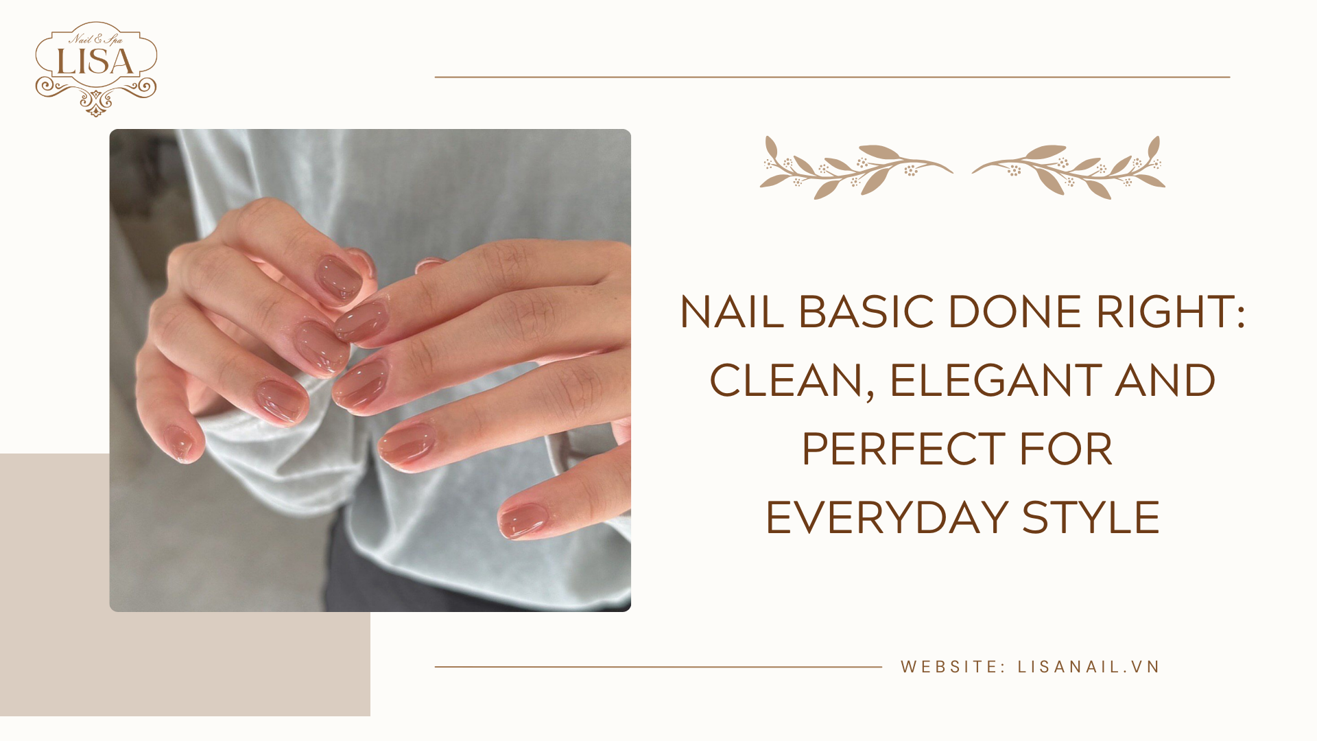 Nail Basic Done Right: Clean, Elegant and Perfect for Everyday Style