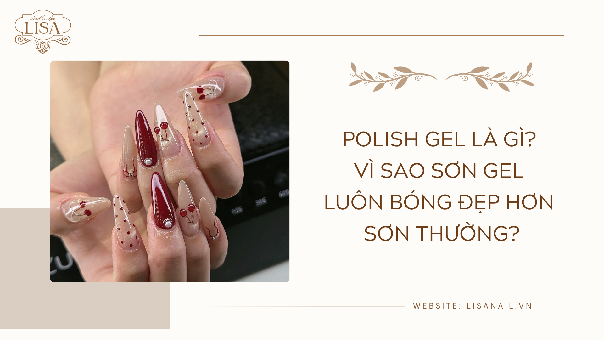 Polish gel là gì? Vì sao sơn gel luôn bóng đẹp hơn sơn thường?