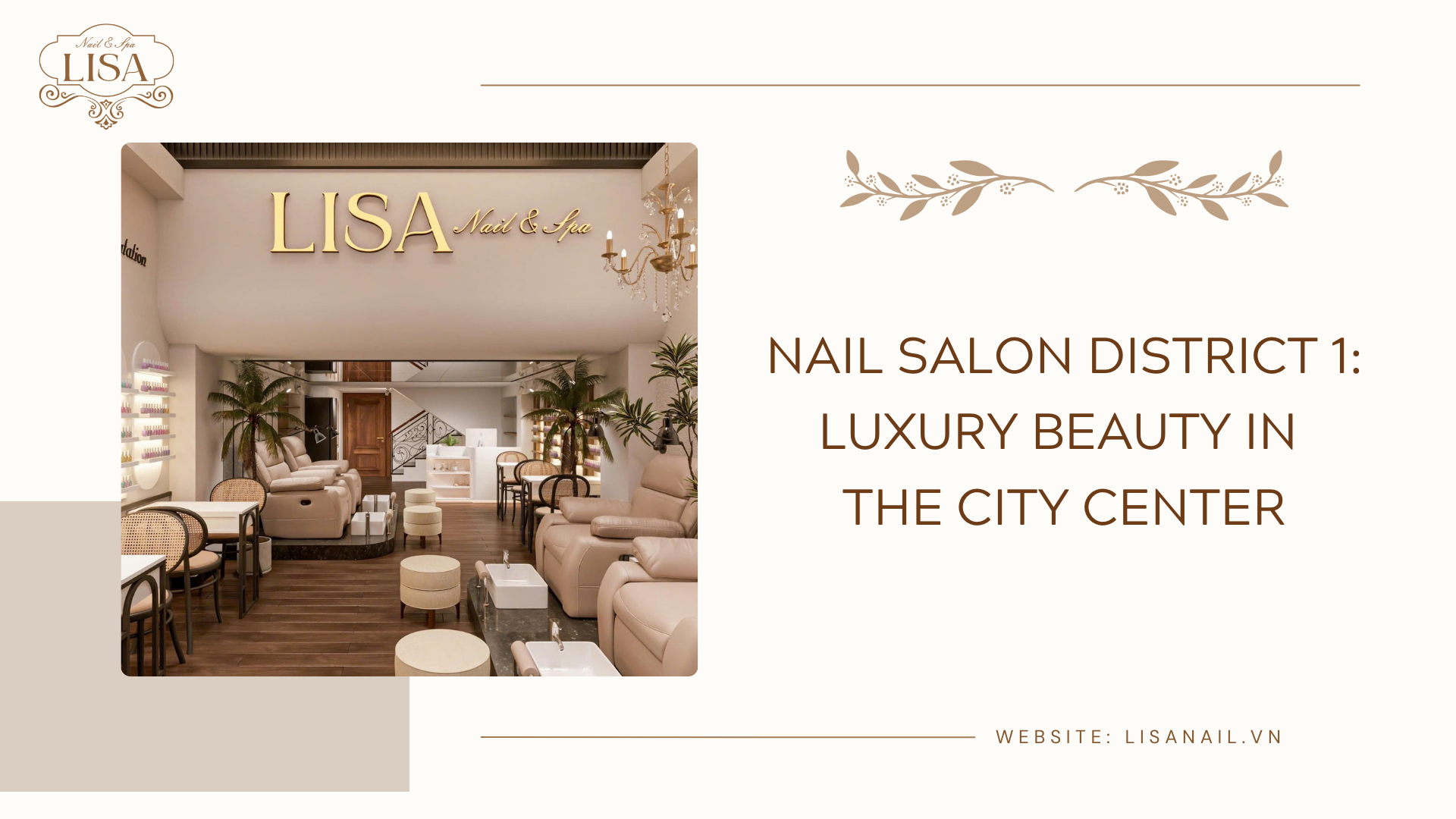 Nail Salon District 1: Luxury Beauty in the City Center