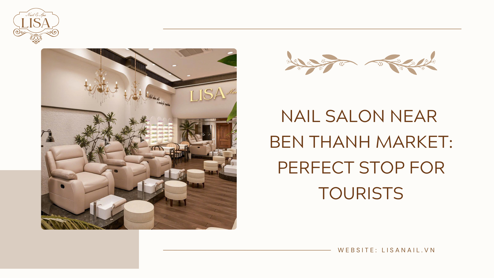 Nail Salon Near Ben Thanh Market: Perfect Stop for Tourists