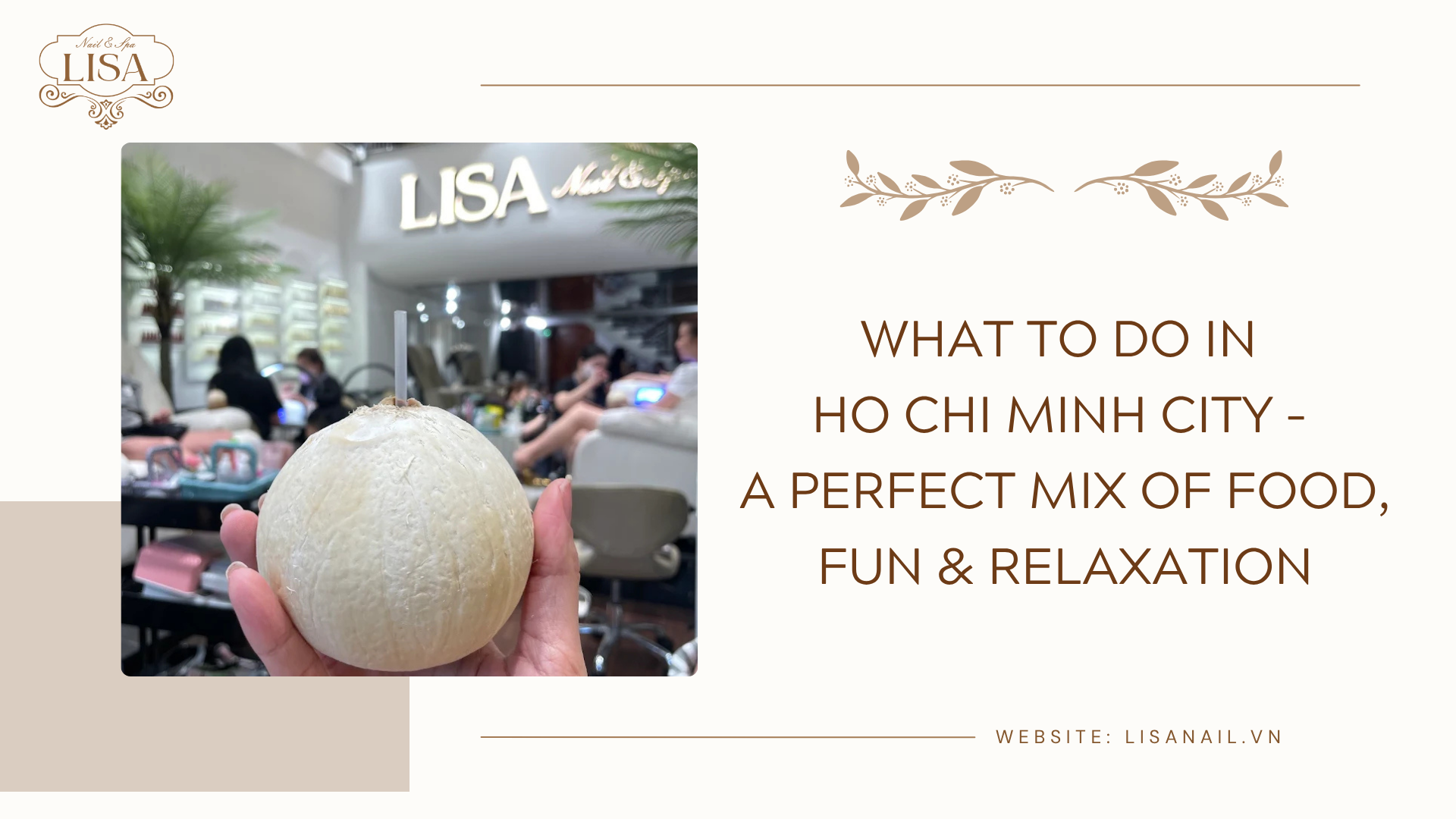 What to Do in Ho Chi Minh City – A Perfect Mix of Food, Fun & Relaxation