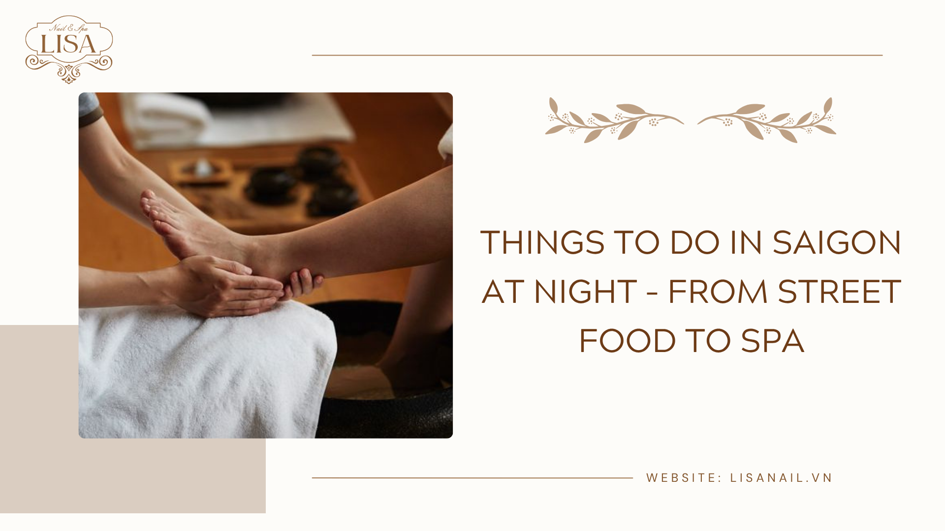 Things to Do in Saigon at Night – From Street Food to Spa