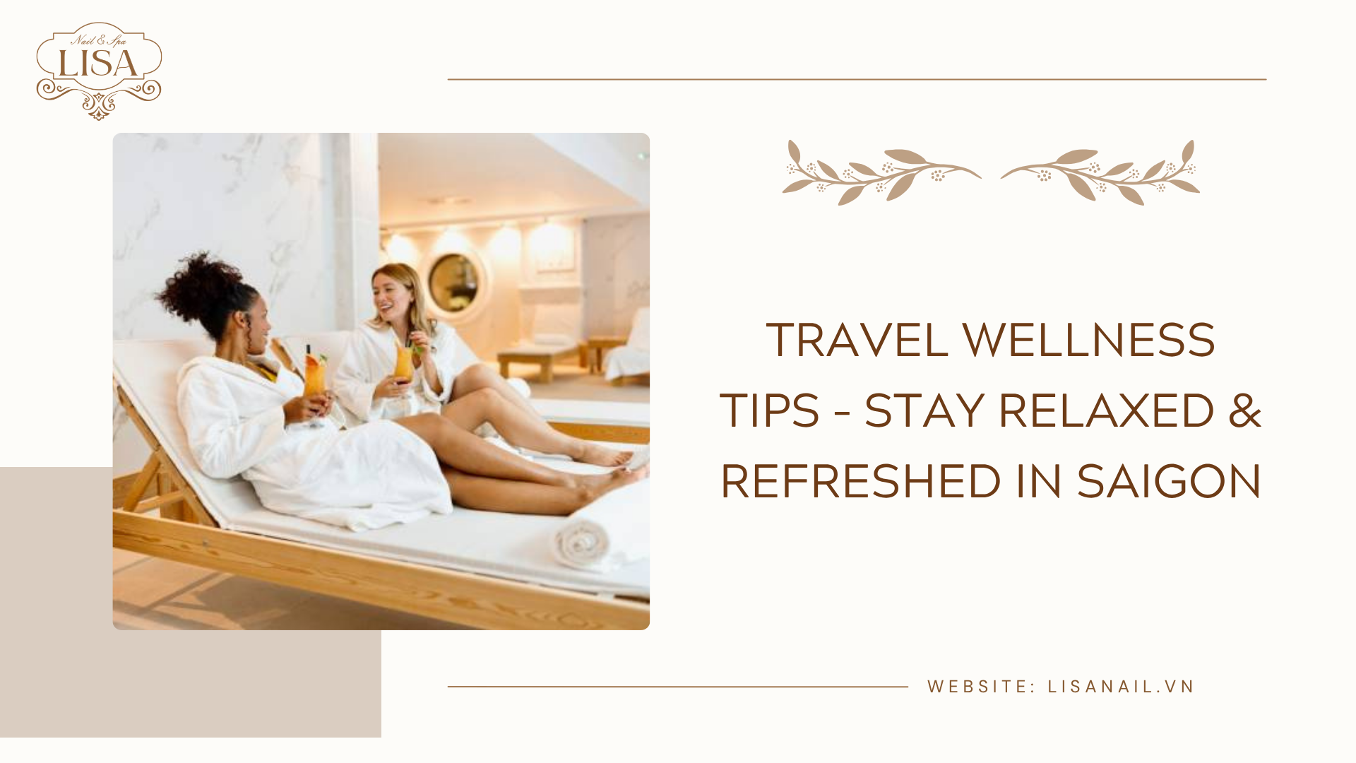 Travel Wellness Tips – Stay Relaxed & Refreshed in Saigon