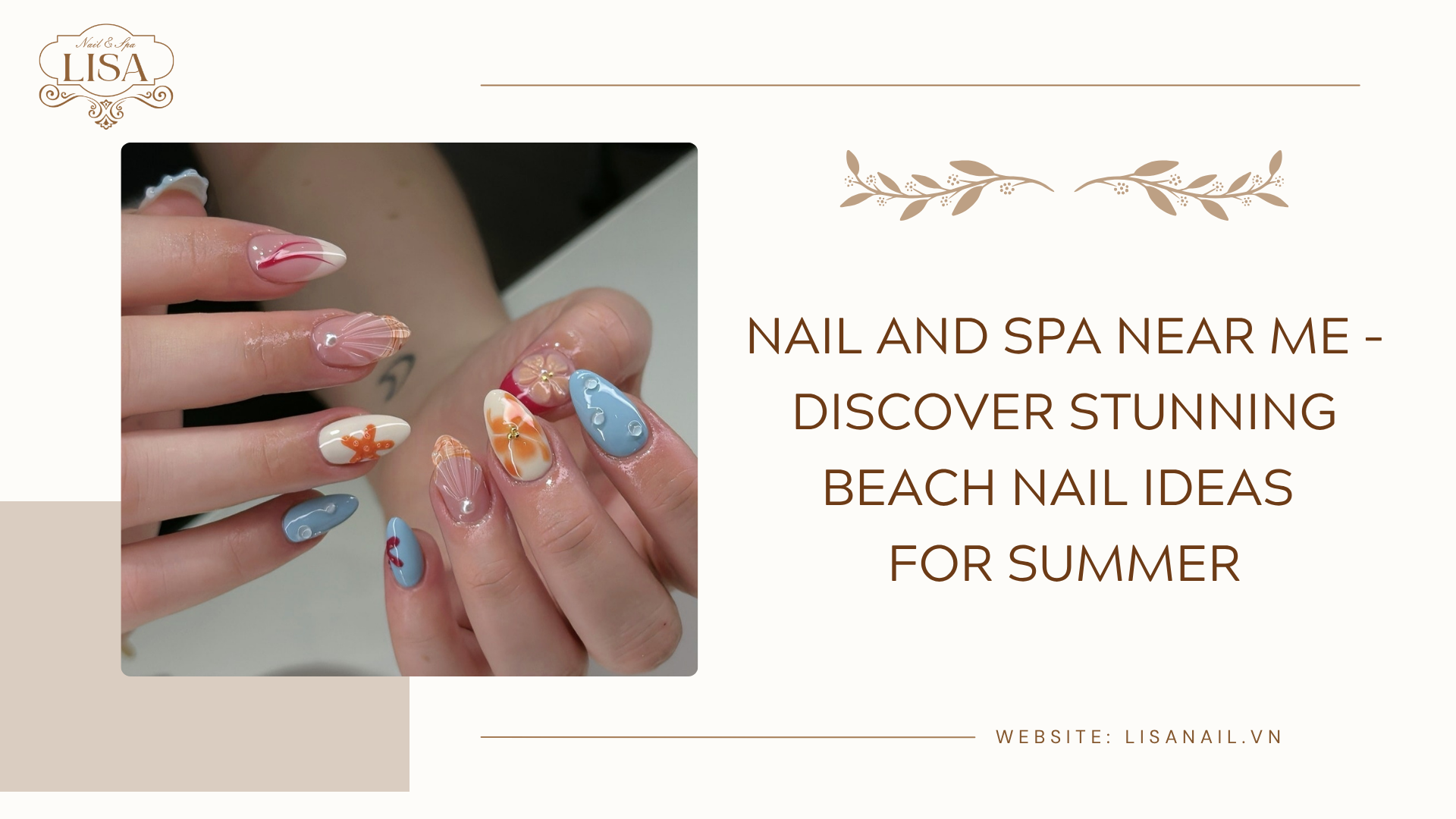 Nail and Spa Near Me – Discover Stunning Beach Nail Ideas for Summer