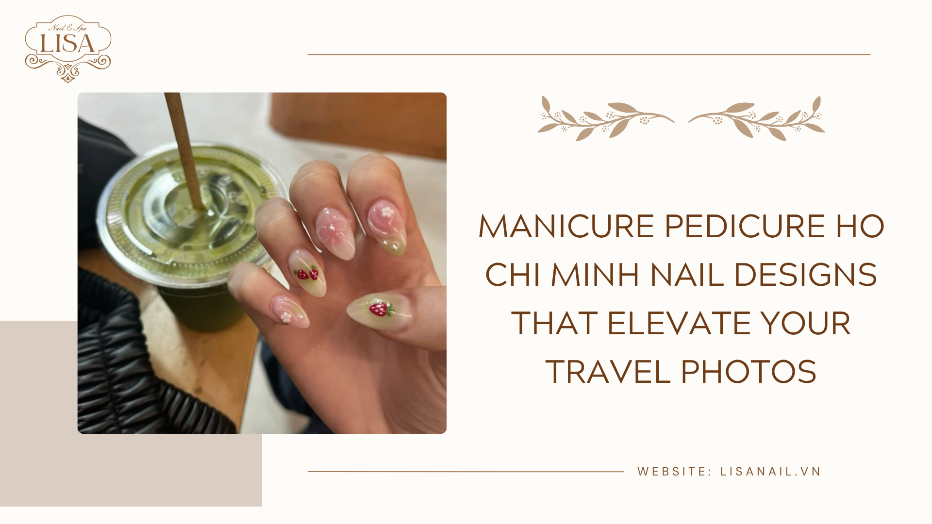 Manicure Pedicure Ho Chi Minh Nail Designs That Elevate Your Travel Photos