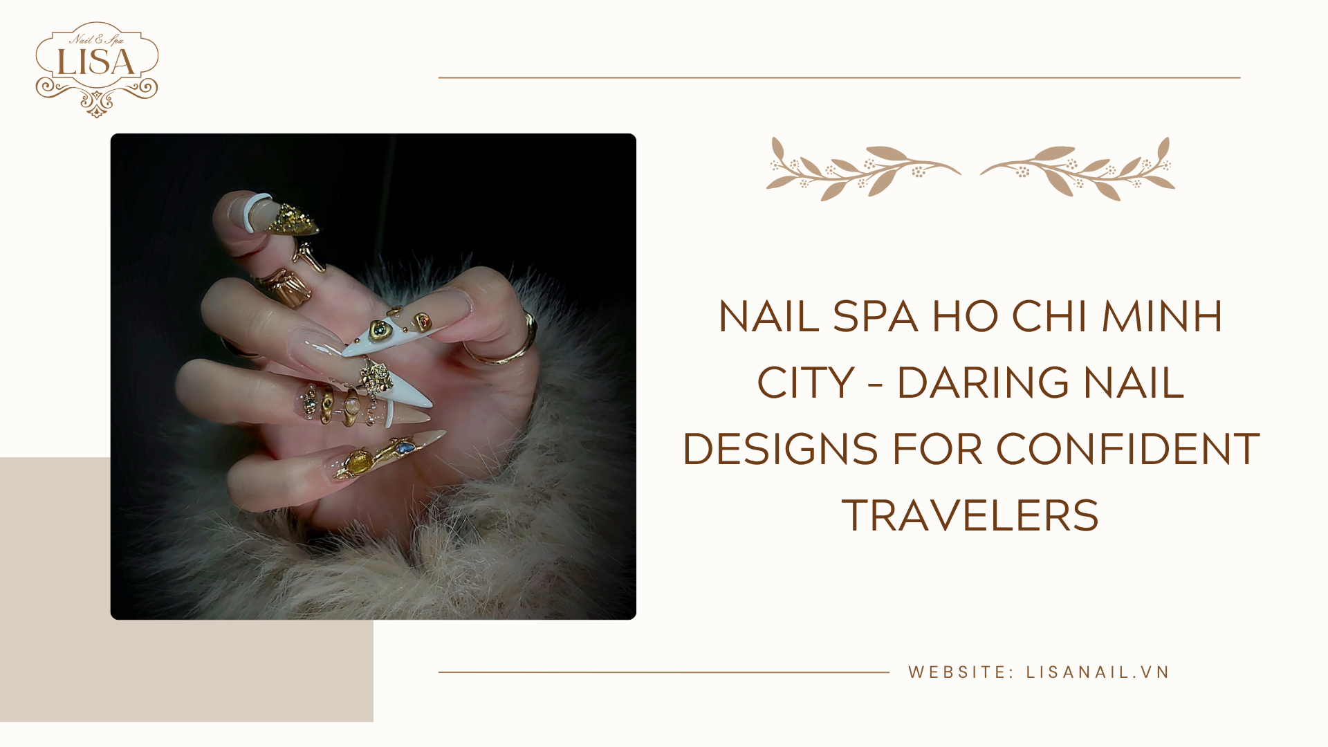 Nail Spa Ho Chi Minh City – Daring Nail Designs for Confident Travelers