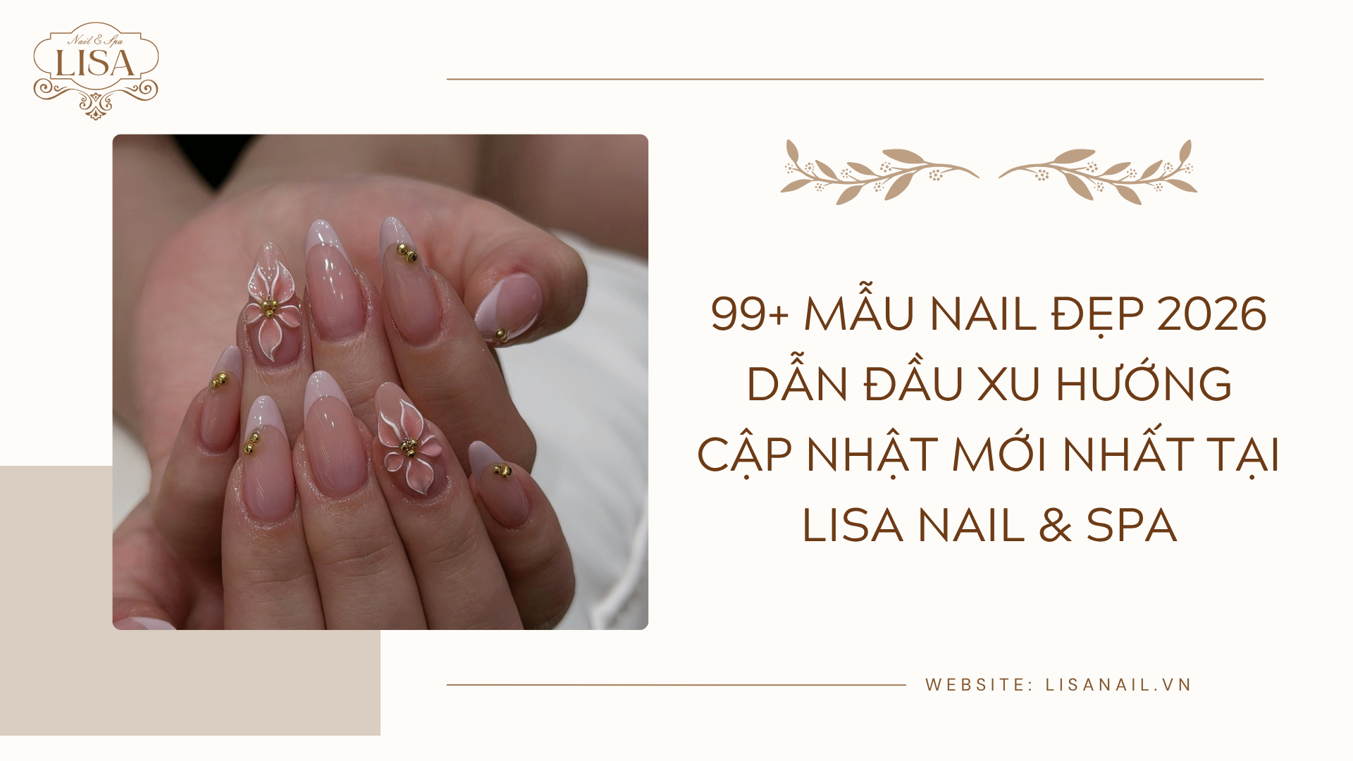 99+ Mẫu nail đẹp 2026 dẫn đầu xu hướng cập nhật mới nhất tại Lisa Nail & Spa