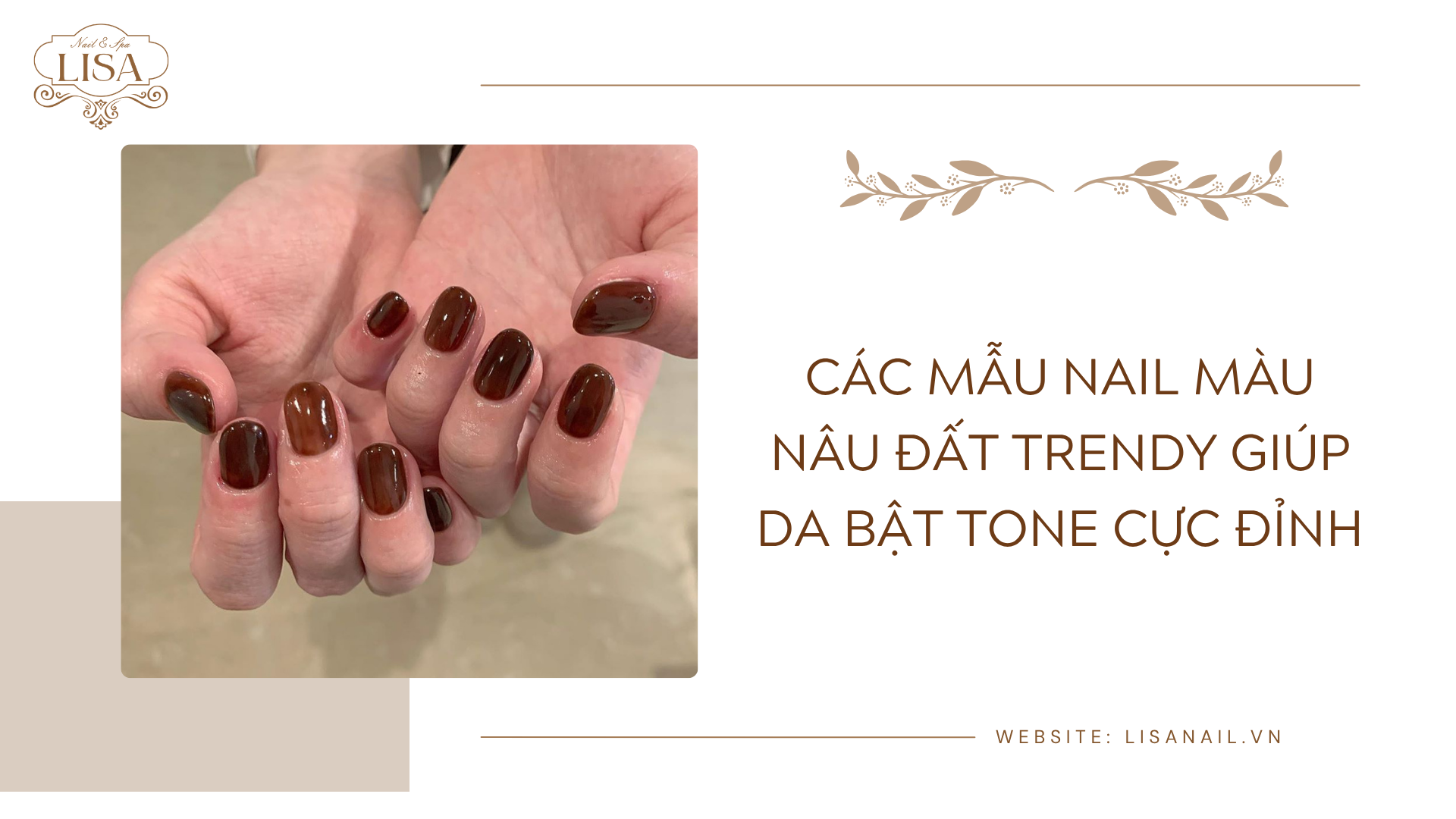 Các mẫu nail màu nâu đất trendy giúp da bật tone cực đỉnh