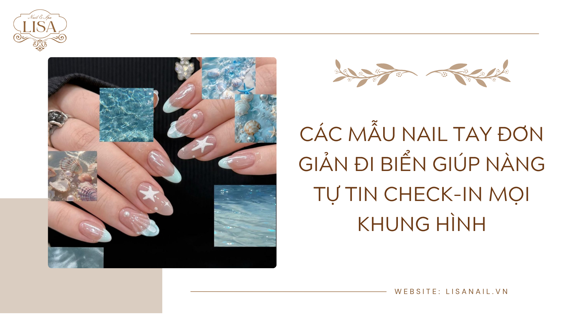 Các mẫu nail tay đơn giản đi biển giúp nàng tự tin check-in mọi khung hình