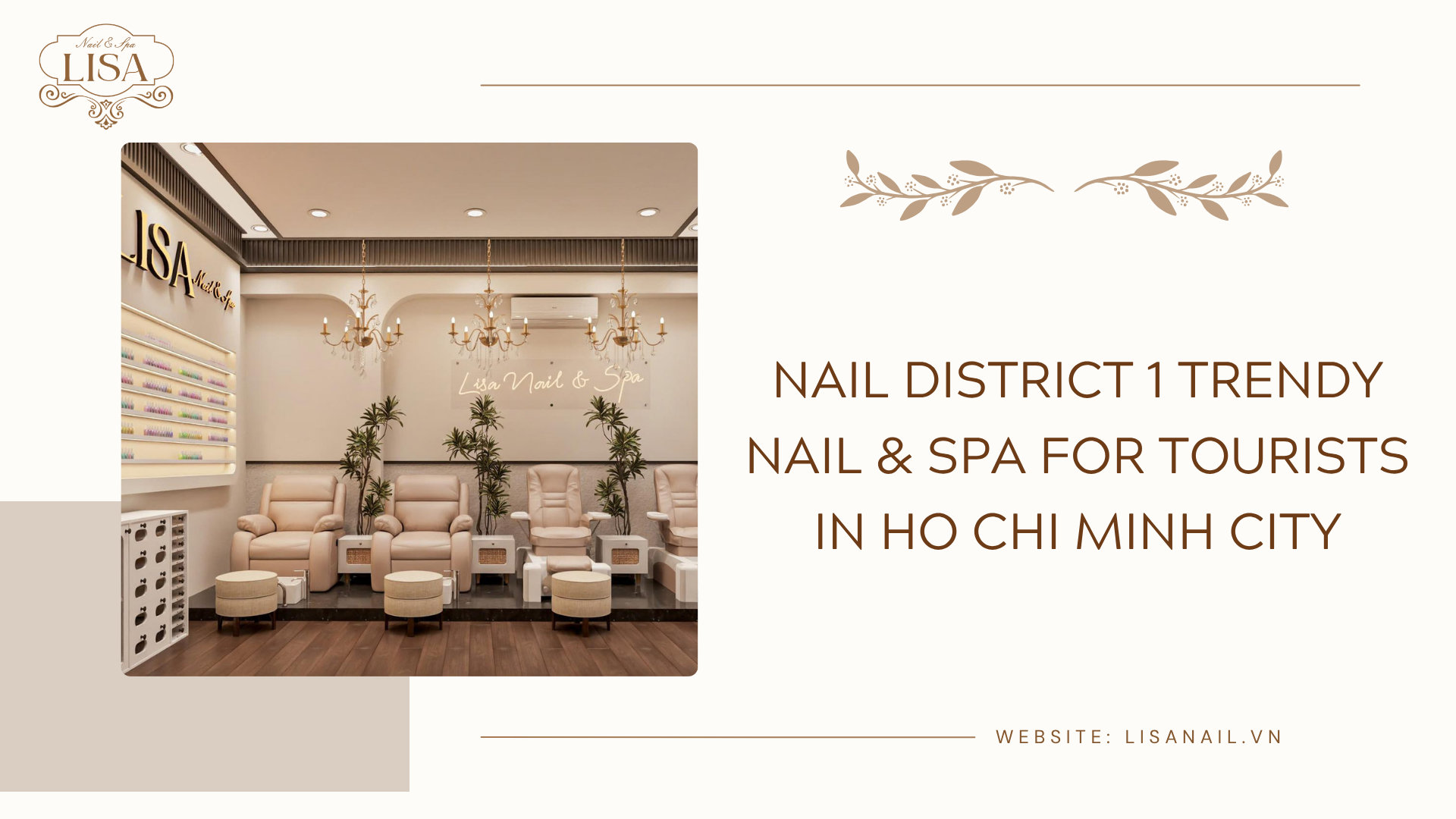 Nail District 1 trendy nail & spa for tourists in Ho Chi Minh City