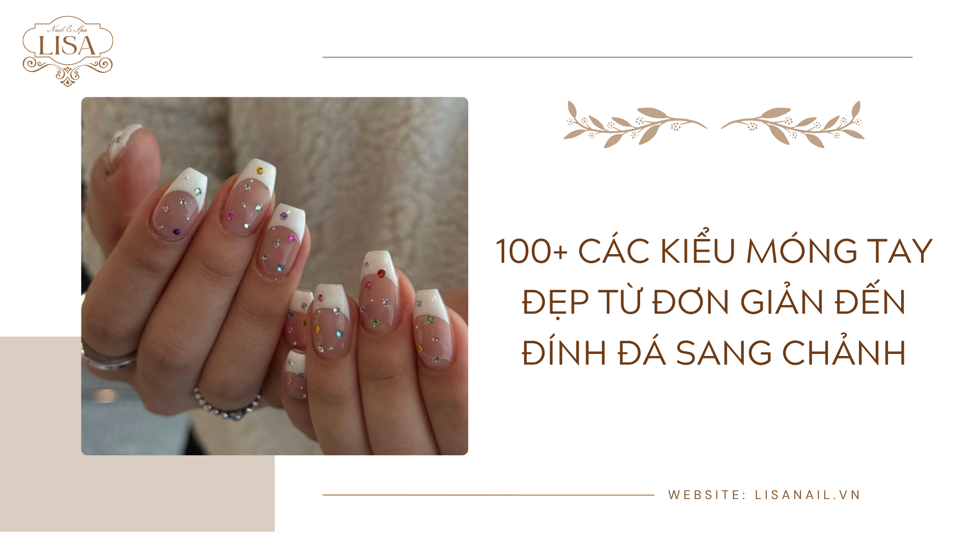 100+ Các kiểu móng tay đẹp từ đơn giản đến đính đá sang chảnh