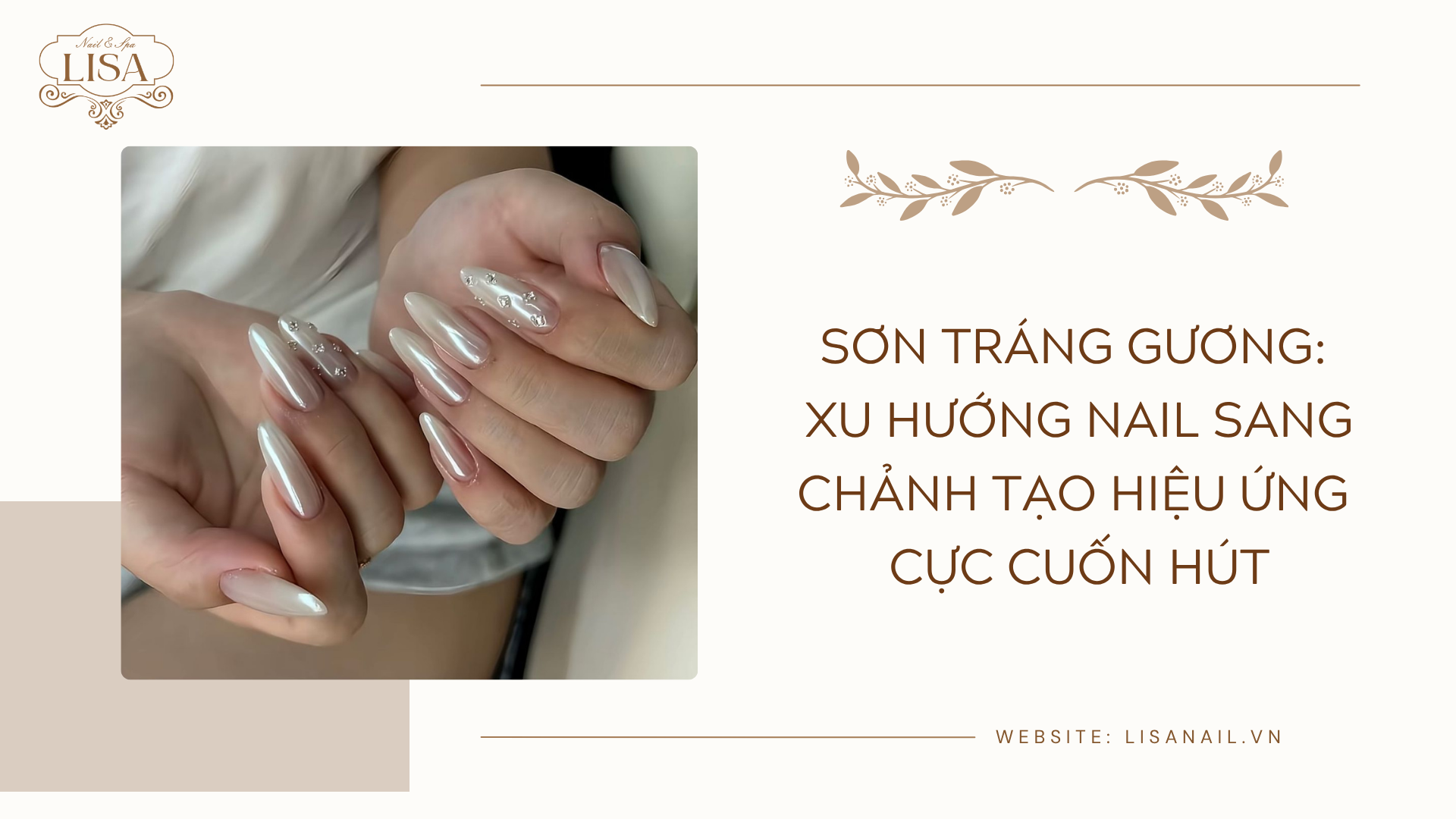 Sơn tráng gương: Xu hướng nail sang chảnh tạo hiệu ứng cực cuốn hút