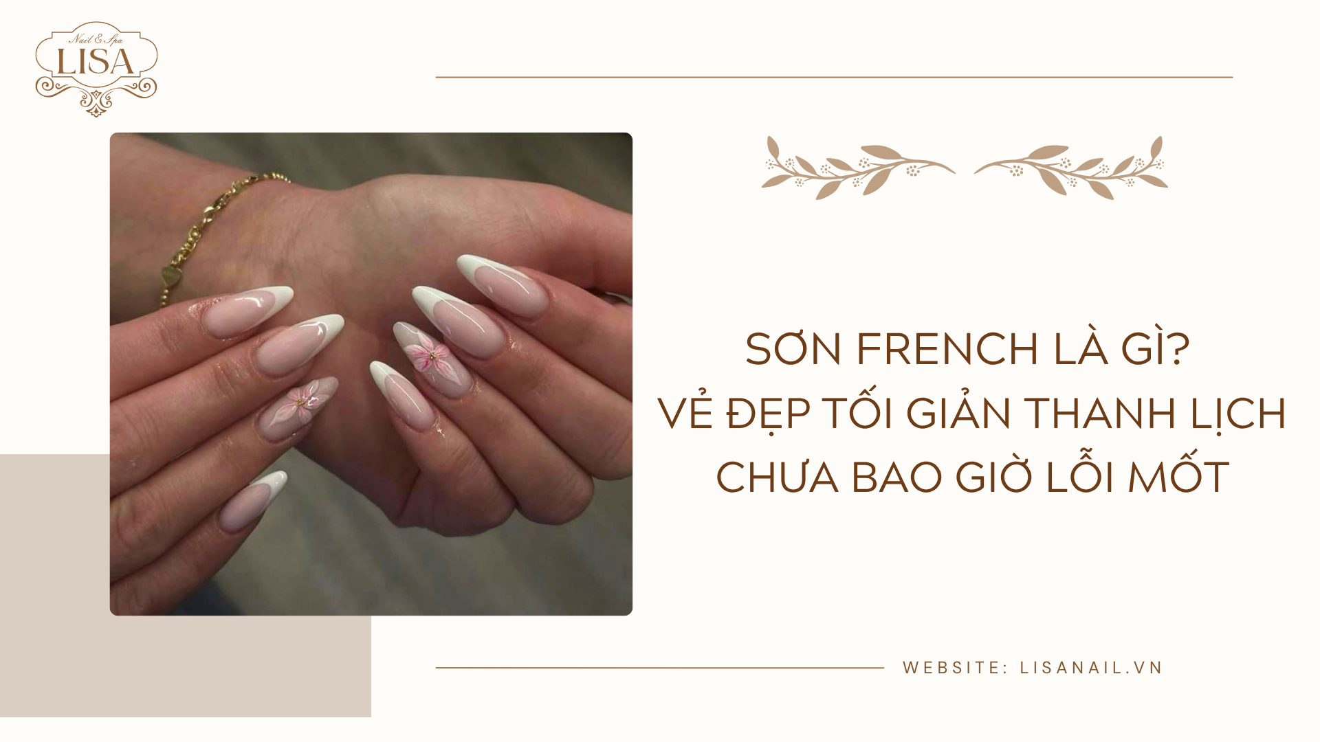 Sơn French là gì? Vẻ đẹp tối giản thanh lịch chưa bao giờ lỗi mốt