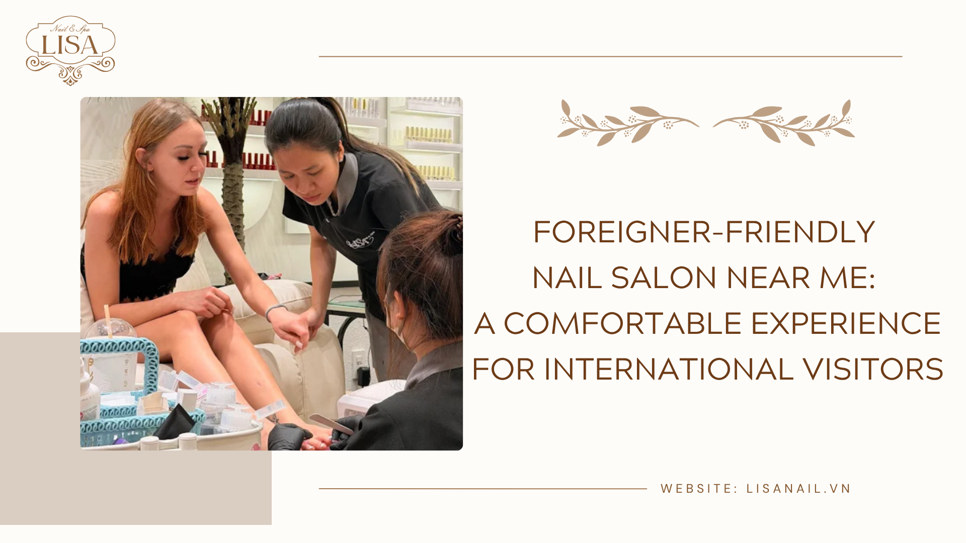 Foreigner-Friendly Nail Salon Near Me: A Comfortable Experience for International Visitors