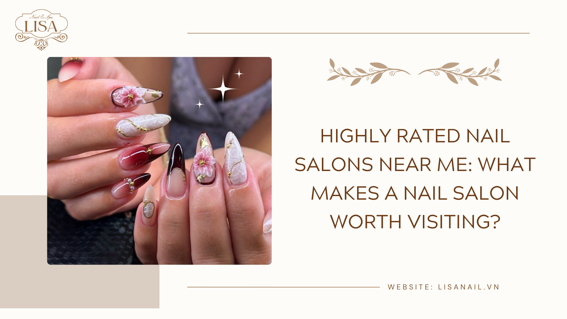Highly Rated Nail Salons Near Me: What Makes a Nail Salon Worth Visiting?