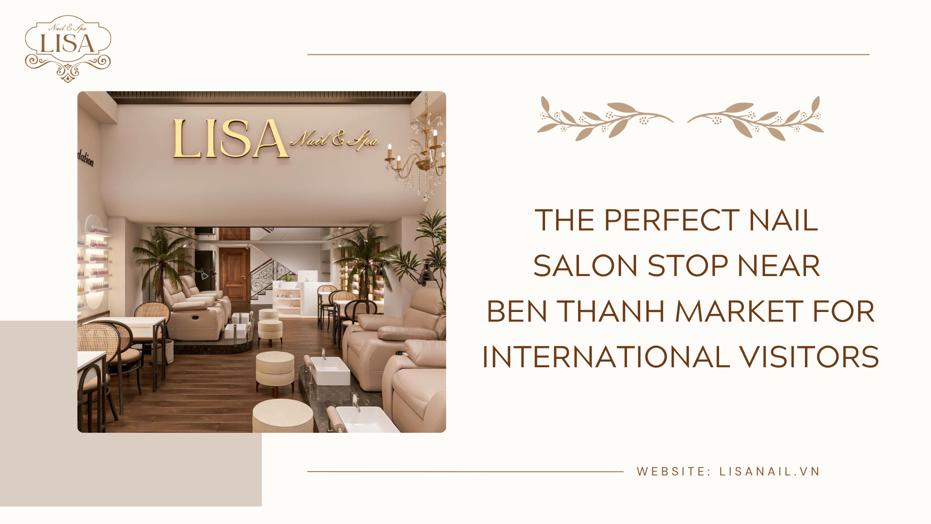 The Perfect Nail Salon Stop Near Ben Thanh Market for International Visitors