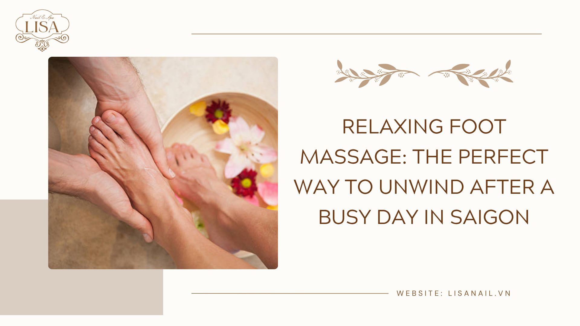 Relaxing Foot Massage: The Perfect Way to Unwind After a Busy Day in Saigon