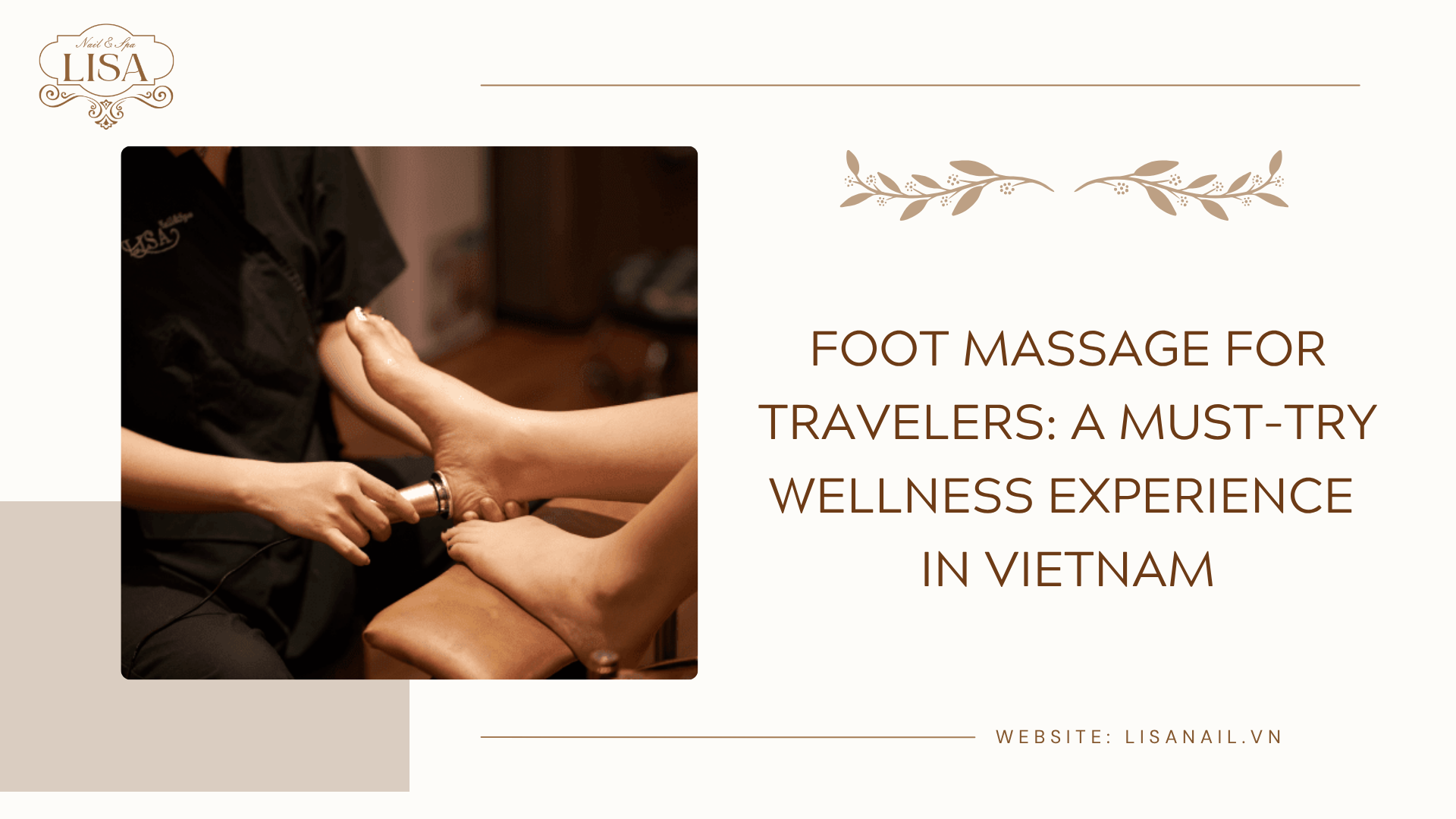 Foot Massage for Travelers: A Must-Try Wellness Experience in Vietnam