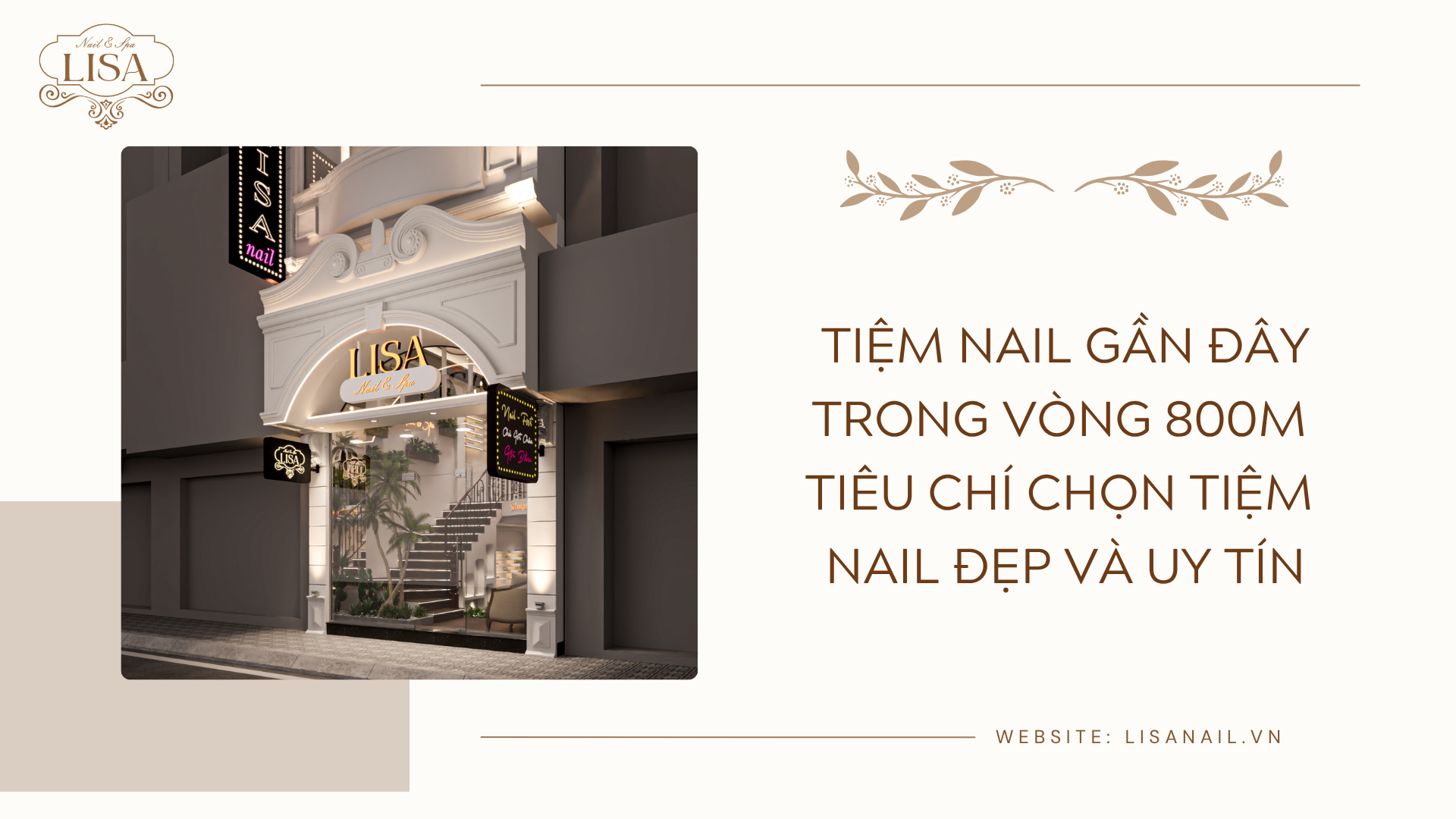 Tiệm Nail gần đây trong vòng 800m tiêu chí chọn tiệm nail đẹp và uy tín