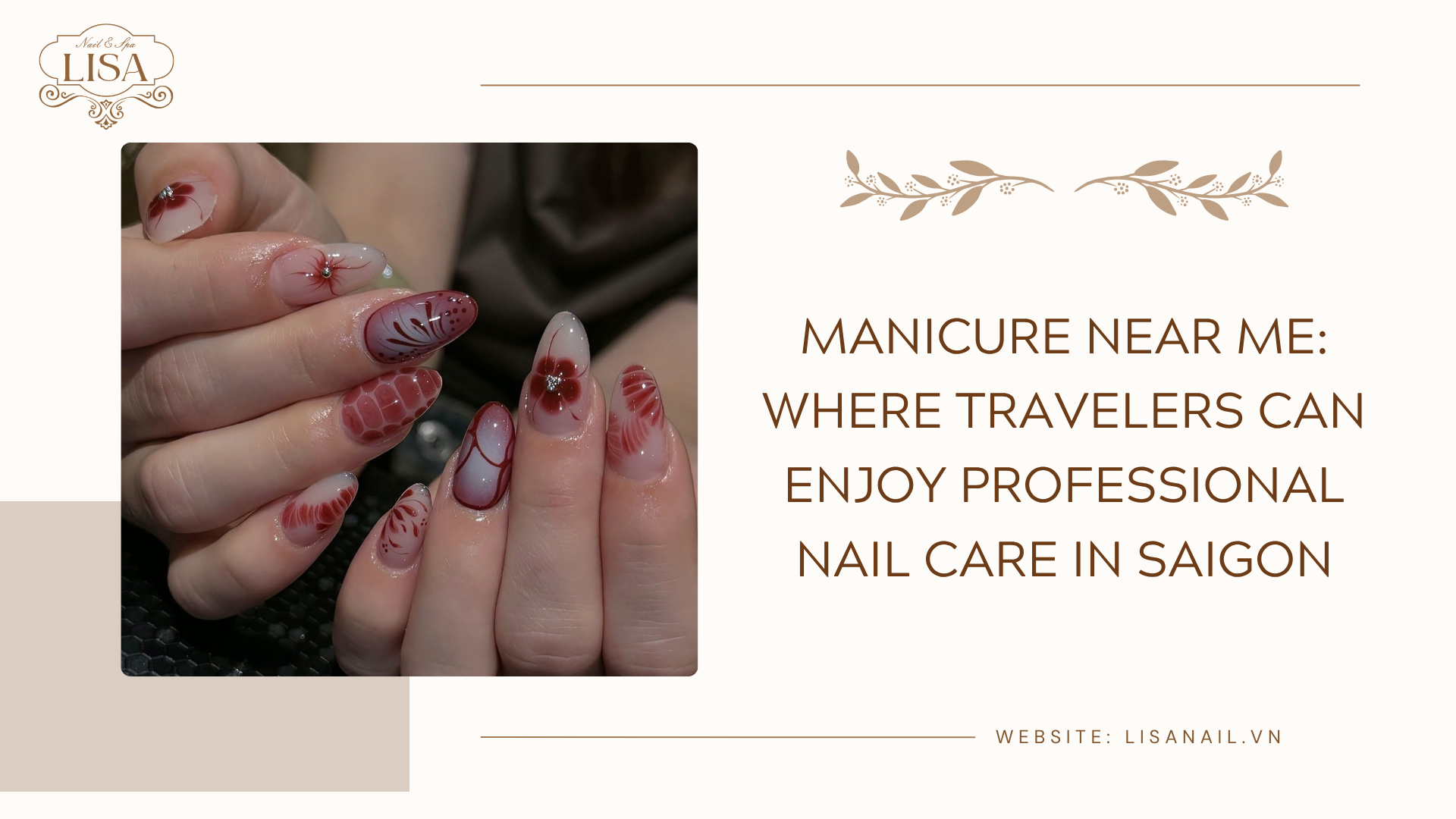 Manicure Near Me: Where Travelers Can Enjoy Professional Nail Care in Saigon
