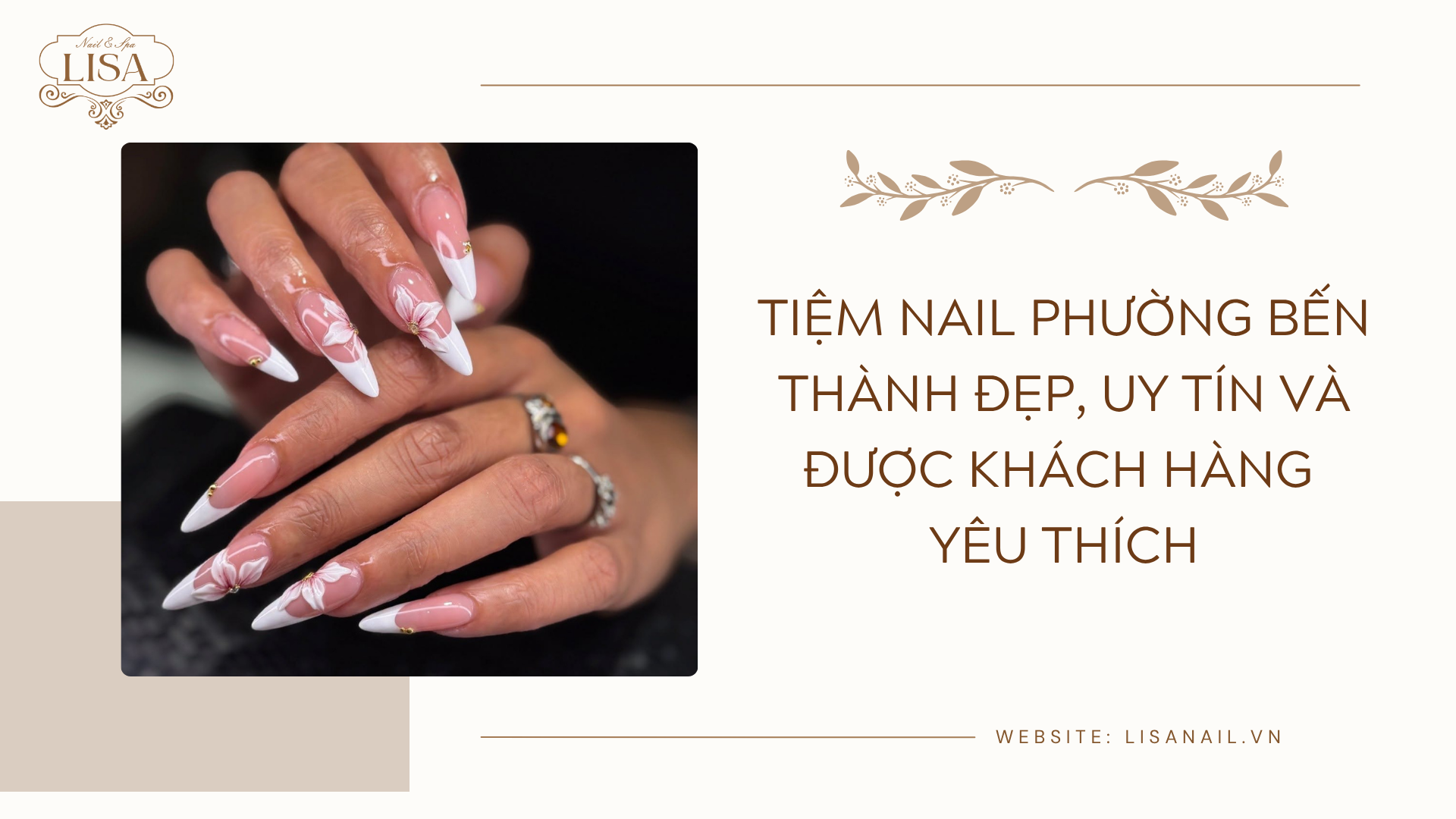 Tiệm Nail Phường Bến Thành đẹp, uy tín và được khách hàng yêu thích
