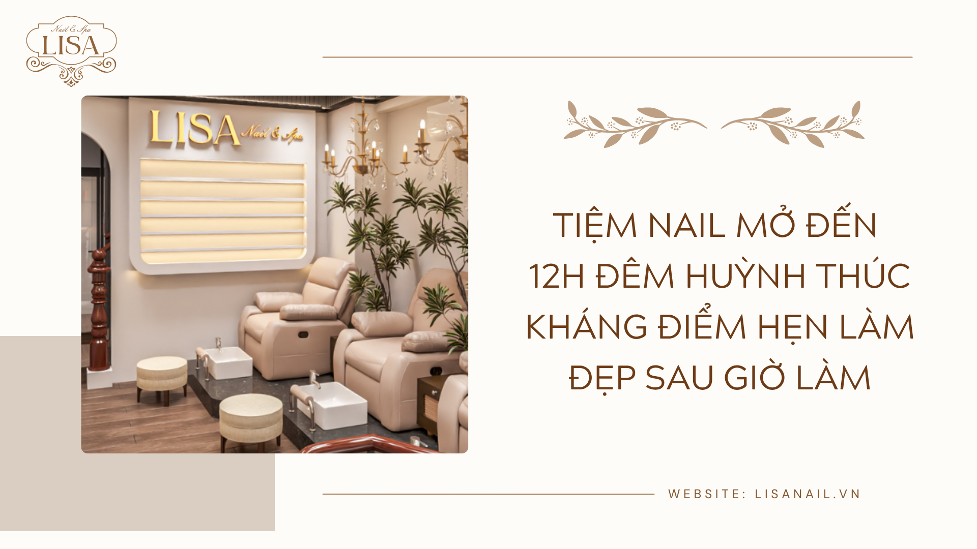 Tiệm Nail mở đến 12h đêm Huỳnh Thúc Kháng điểm hẹn làm đẹp sau giờ làm
