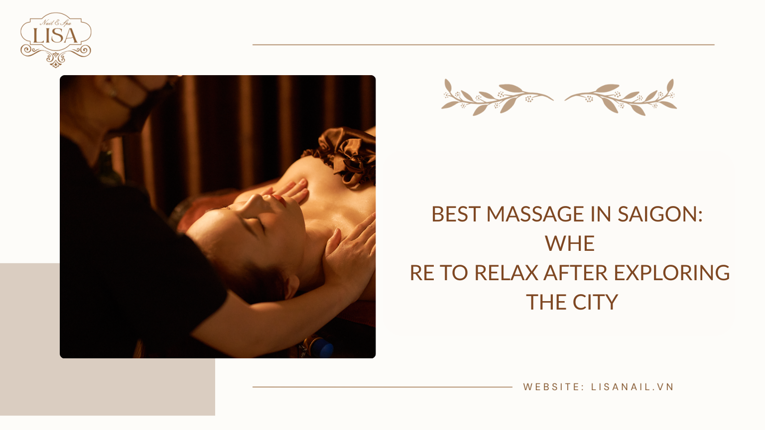 Best Massage in Saigon: Where to Relax After Exploring the City