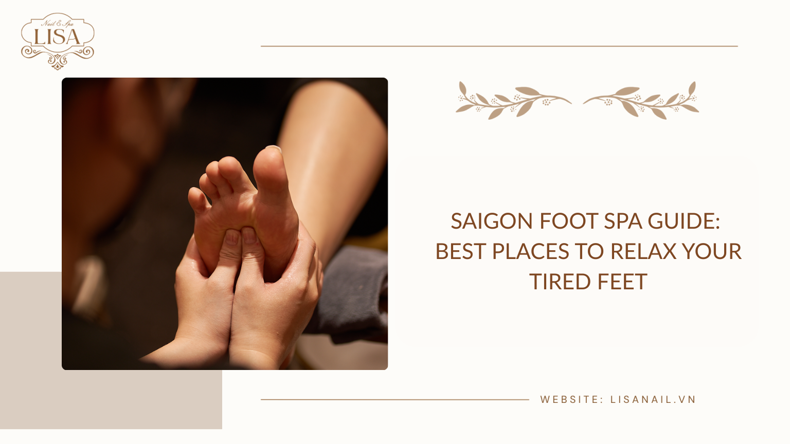 Saigon Foot Spa Guide: Best Places to Relax Your Tired Feet