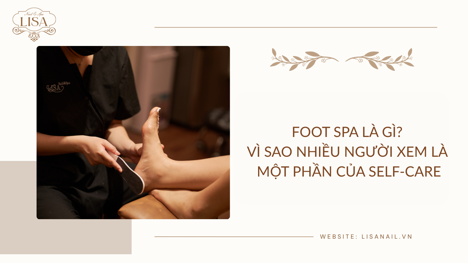 Foot Spa là gì? Vì sao nhiều người xem là một phần của Self-Care