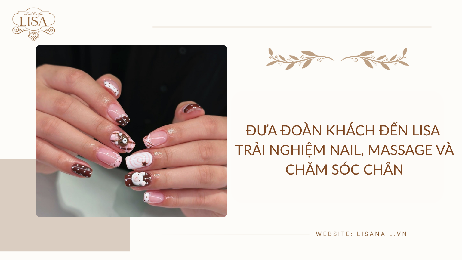 Đưa đoàn khách đến Lisa trải nghiệm Nail, Massage và Chăm sóc chân