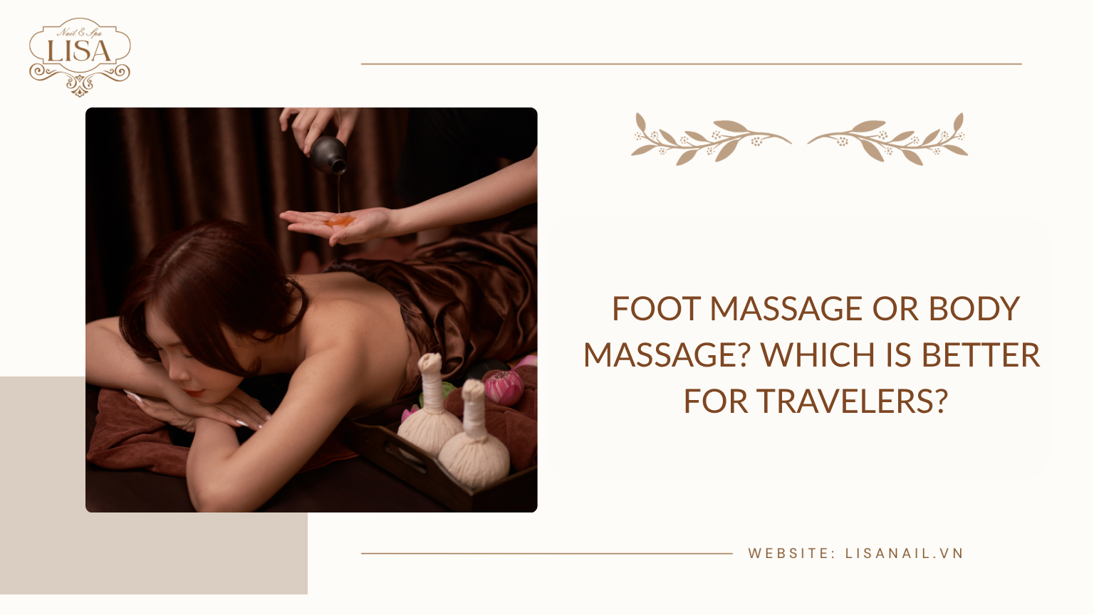Foot Massage or Body Massage? Which Is Better for Travelers?