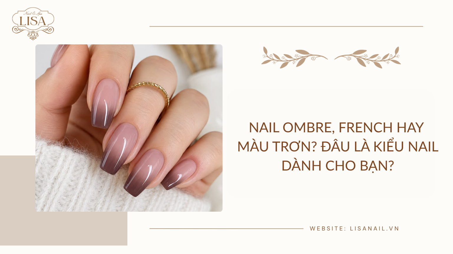 Nail Ombre, French hay màu trơn? Đâu là kiểu Nail dành cho bạn?