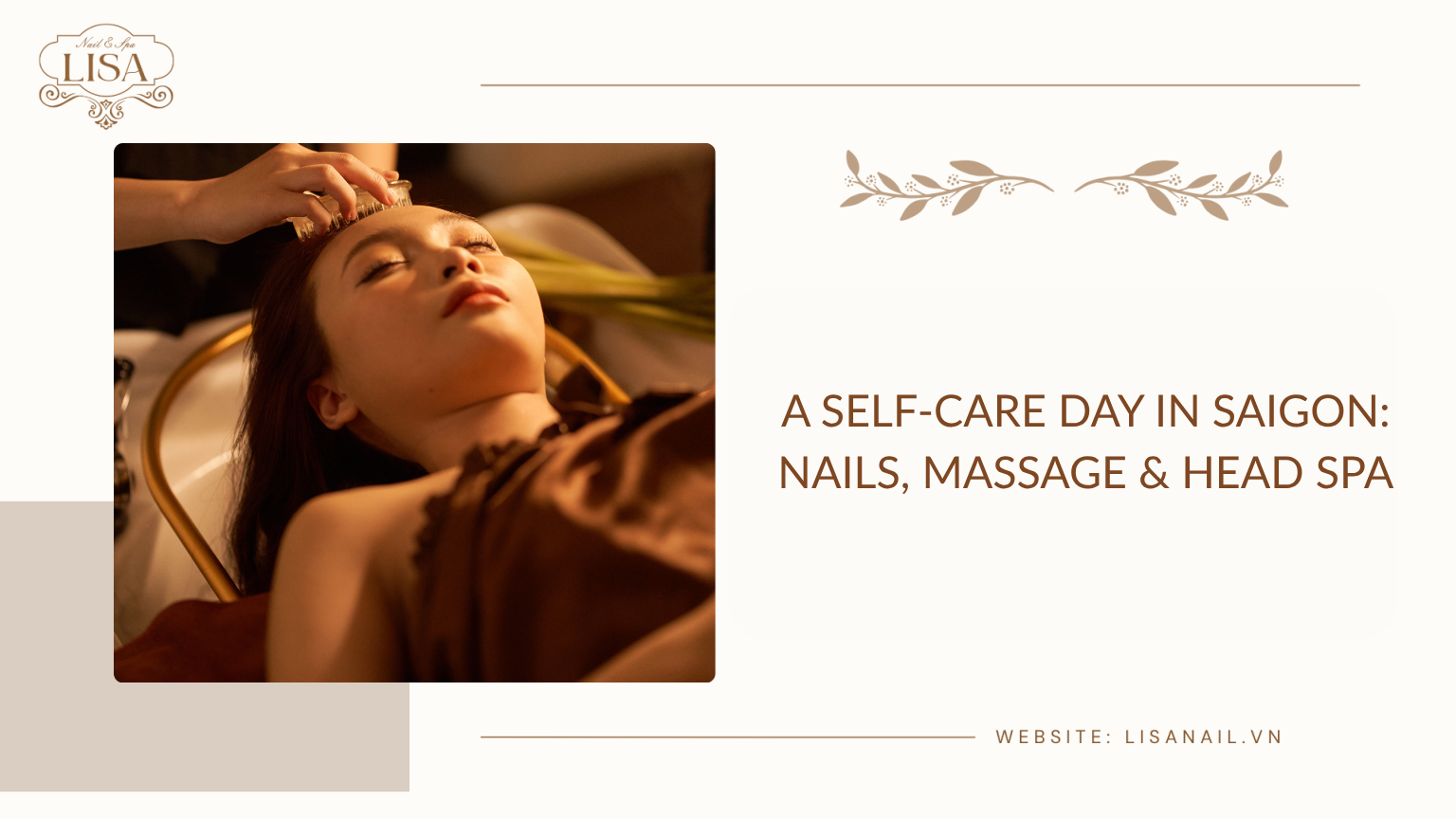A Self-Care Day in Saigon: Nails, Massage & Head Spa